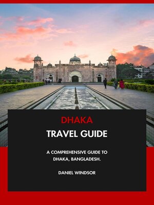 cover image of Dhaka Travel Guide